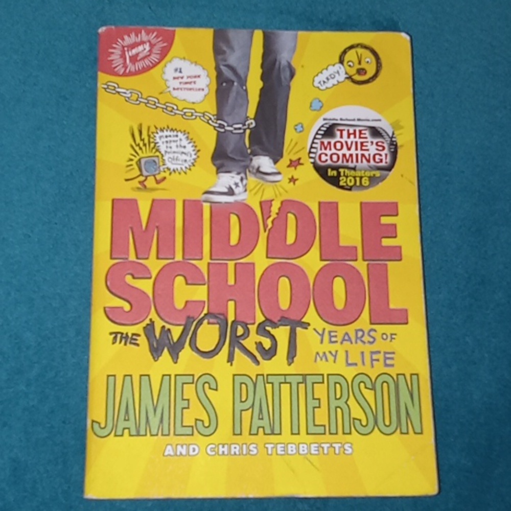 Middle School: The Worst Years of My Life By James Patterson And Chris Tebbetts